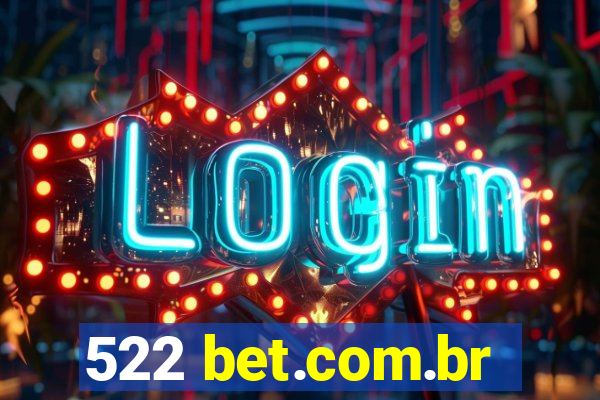 522 bet.com.br